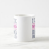 Mug J'Ai L'Air Si Bien D'Être Retraité (Centre)