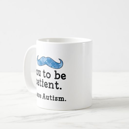 Mug J'ai l'autisme (Devant gauche)