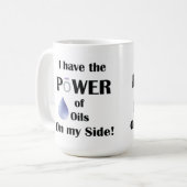 Mug J'ai le pouvoir des huiles de mon côté ! (Devant gauche)