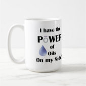 Mug J'ai le pouvoir des huiles de mon côté ! (Gauche)