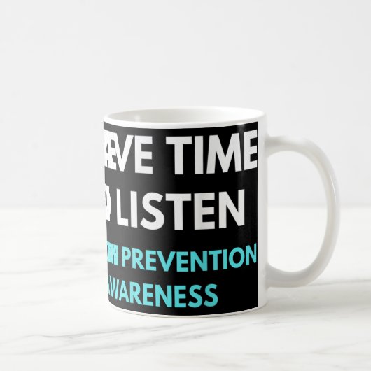 Mug J'Ai Le Temps D'Écouter La Sensibilisation À La Pr (Droite)