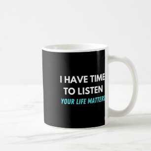 Mug J'Ai Le Temps D'Écouter La Sensibilisation À La Pr