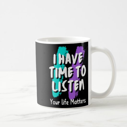Mug J'Ai Le Temps D'Écouter La Sensibilisation À La Pr (Droite)