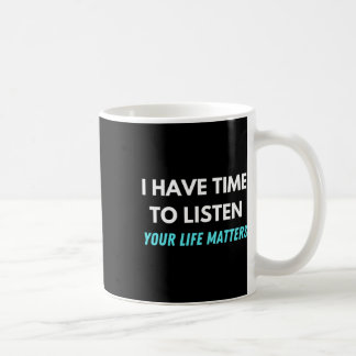 Mug J'Ai Le Temps D'Écouter La Sensibilisation À La Pr