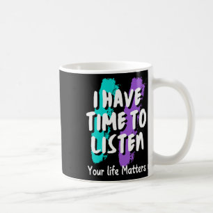 Mug J'Ai Le Temps D'Écouter La Sensibilisation À La Pr