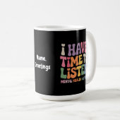 Mug J'ai le temps d'écouter la sensibilisation à la sa (Devant droit)