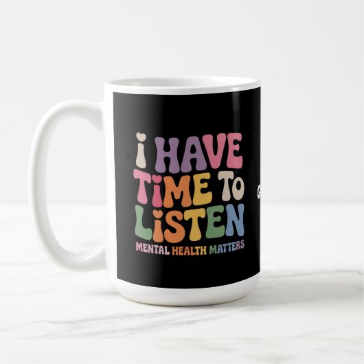 Mug J'ai le temps d'écouter la sensibilisation à la sa (Gauche)