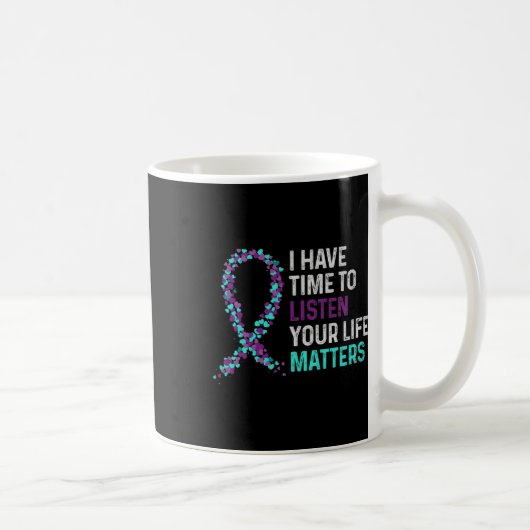 Mug J'Ai Le Temps D'Écouter L'Accusé De Suicide En San (Droite)