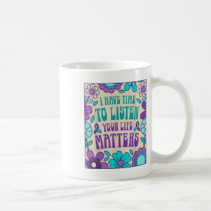 Mug J'ai le temps d'écouter Prévention du suicide
