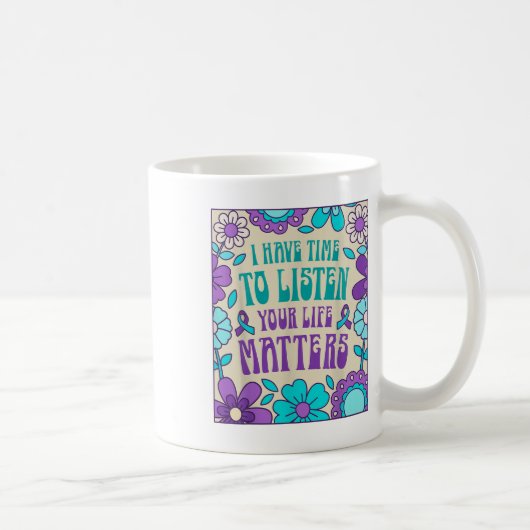 Mug J'ai le temps d'écouter Prévention du suicide (Droite)