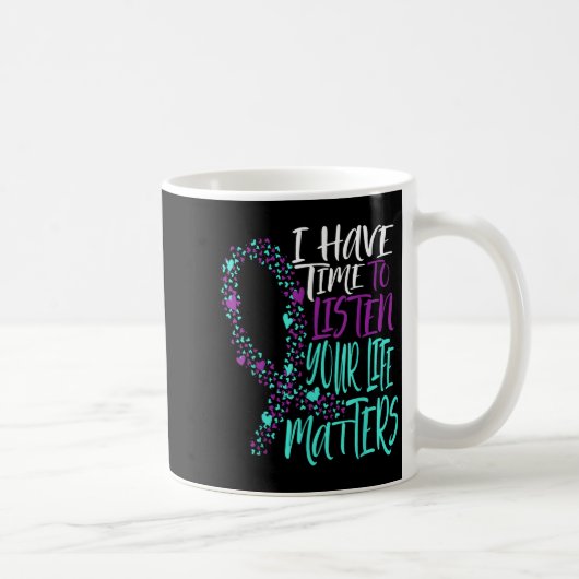 Mug J'Ai Le Temps D'Écouter Sensibilisation Au Suicide (Droite)