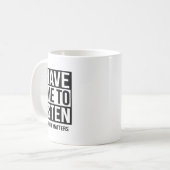 Mug J'Ai Le Temps D'Écouter Vos Problèmes De Vie (Devant gauche)