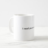 Mug J'ai lu votre email ! (Devant gauche)