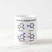 Mug J'ai mes bases couvertes (les bases d'ADN de (Centre)