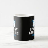 Mug J'ai Mis En Pause Mon Jeu Pour Ce Drôle De Slogan (Centre)