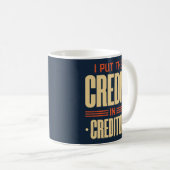 Mug J'Ai Mis Le Crédit En Créancier (Devant droit)