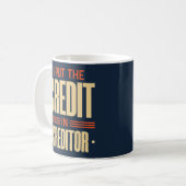 Mug J'Ai Mis Le Crédit En Créancier (Devant gauche)