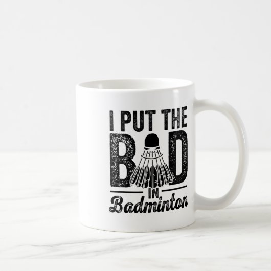 Mug J'Ai Mis Mal Dans Badminton Player Sport Shuttle (Droite)