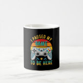 Mug j'ai mis mon jeu en pause (Centre)