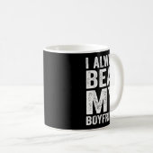 Mug J'Ai Mon Petit Ami Toujours Drôle Relation Vale (Devant droit)