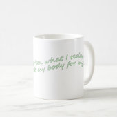 Mug J'ai oublié ce que suis vraiment je (Devant droit)