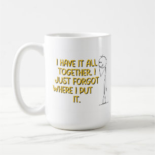 Mug J'Ai Oublié Où Je L'Ai Mis
