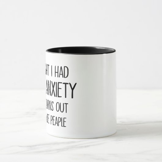 Mug j'ai pensé que j'avais une anxiété sociale, mais i (Centre)