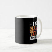 Mug J'Ai Peut-Être Une Touche Du Tism 3 (Devant droit)