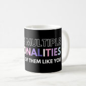 Mug J'Ai Plusieurs Personnalités Et Aucun D'Entre Eux  (Devant droit)