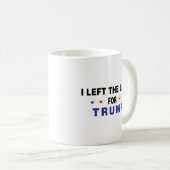 Mug J'Ai Quitté La Gauche Pour Trump (Devant droit)
