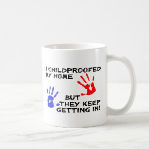 Mug J'ai Rendue Ma Maison Sûre Pour Les Enfants Mais I