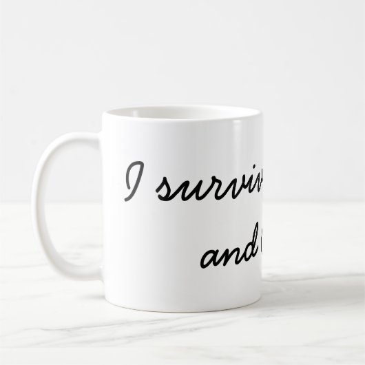 Mug J'ai survécu ! (Gauche)