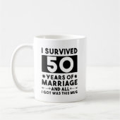 Mug J'ai survécu 50 ans de mariage et tout ce que j'ai (Gauche)