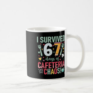 Mug J'ai survécu 67 jours de chaos à la cafétéria Dame
