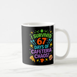 Mug J'ai survécu 67 jours de chaos à la cafétéria Déje