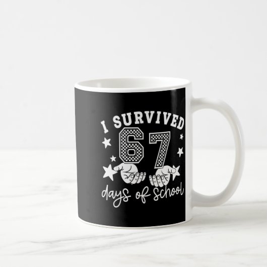 Mug J'ai survécu 67 jours d'école drôle 67 professeurs (Droite)