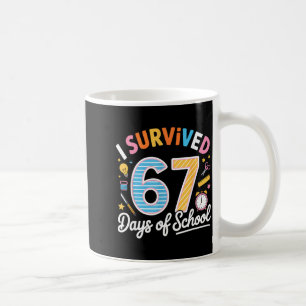 Mug J'ai survécu 67 Jours d'école drôle Six Sept Mème