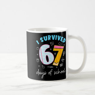 Mug J'ai survécu 67 jours d'école Mème drôle Professeu