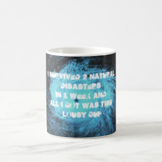 Mug J'ai survécu à 2 catastrophes naturelles dans une