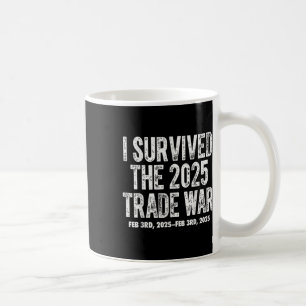 Mug J'Ai Survécu À La Guerre Commerciale De Février 20