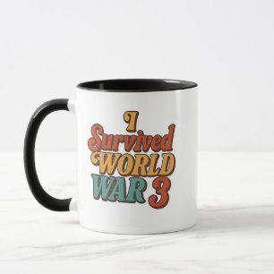 Mug J'ai survécu à la Guerre Mondiale 3 Drôle Rétro Vi