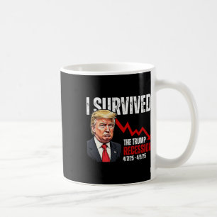 Mug J'ai survécu à la récession de Trump 4725 4925 Tru