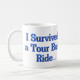 Mug J'ai survécu à une tournée en bus