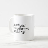 Mug J'ai survécu au mariage de ma fille (Devant gauche)