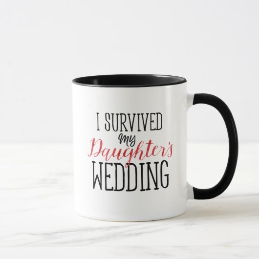 Mug J'ai survécu au mariage de ma fille (Droite)