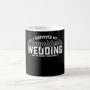 Mug J'ai survécu au Mariage de ma fille, mais ma voitu