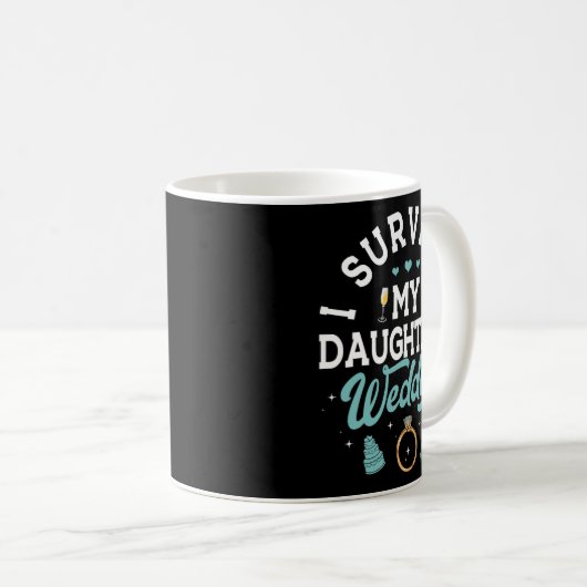 Mug J'ai Survécu Au Mariage De Ma Fille T-Shirt Parent (Devant droit)