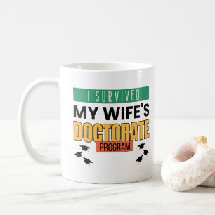 Mug J'ai survécu au programme de doctorat de ma femme 