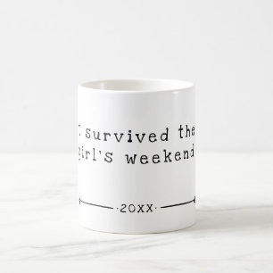 Mug J'ai Survécu au Week-end entre Filles   Date  