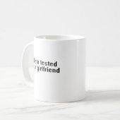Mug J'ai testé ta copine en bêta (Devant gauche)